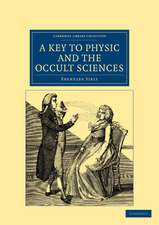 A Key to Physic, and the Occult Sciences