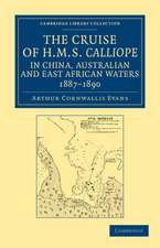 The Cruise of HMS Calliope in China, Australian and East African Waters, 1887–1890