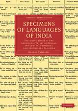 Specimens of Languages of India: Including those of the Aboriginal Tribes of Bengal, the Central Provinces, and the Eastern Frontier