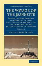 The Voyage of the Jeannette: The Ship and Ice Journals of George W. De Long, Lieutenant-Commander U.S.N., and Commander of the Polar Expedition of 1879–1881