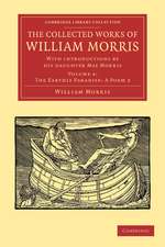 The Collected Works of William Morris: With Introductions by his Daughter May Morris