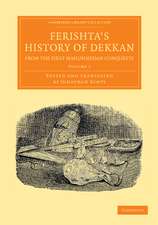 Ferishta's History of Dekkan, from the First Mahummedan Conquests