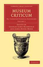 Museum criticum: Or, Cambridge Classical Researches