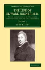 The Life of Edward Jenner M.D.: With Illustrations of his Doctrines, and Selections from his Correspondence