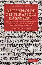 De l'emploi du génitif absolu en Sanscrit: Thèse pour le doctorat présentée à la Faculté de Philosophie de l'Université de Leipzig