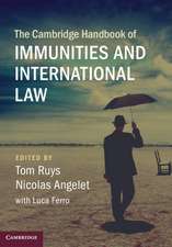 The Cambridge Handbook of Immunities and International Law