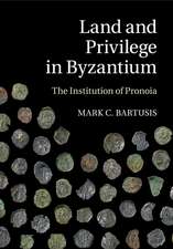 Land and Privilege in Byzantium: The Institution of Pronoia