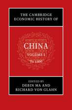 The Cambridge Economic History of China: Volume 1, To 1800