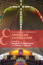 The Cambridge Companion to American Catholicism