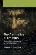 The Aesthetics of Emotion: Up the Down Staircase of the Mind-Body