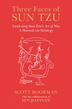 Three Faces of Sun Tzu: Analyzing Sun Tzu's Art of War, A Manual on Strategy