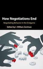 How Negotiations End: Negotiating Behavior in the Endgame