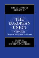 The Cambridge History of the European Union: Volume 2, European Integration Inside-Out