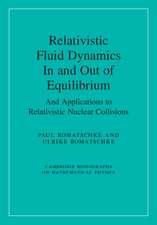 Relativistic Fluid Dynamics In and Out of Equilibrium: And Applications to Relativistic Nuclear Collisions