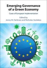 Emerging Governance of a Green Economy: Cases of European Implementation