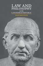 Law and Philosophy in the Late Roman Republic