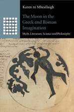 The Moon in the Greek and Roman Imagination: Myth, Literature, Science and Philosophy