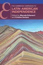 The Cambridge Companion to Latin American Independence