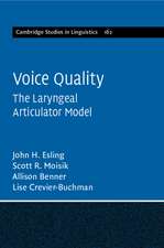 Voice Quality: The Laryngeal Articulator Model