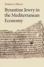 Byzantine Jewry in the Mediterranean Economy