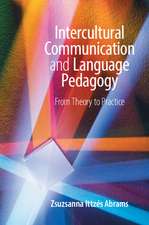 Intercultural Communication and Language Pedagogy: From Theory To Practice