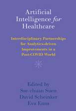 Artificial Intelligence for Healthcare: Interdisciplinary Partnerships for Analytics-driven Improvements in a Post-COVID World