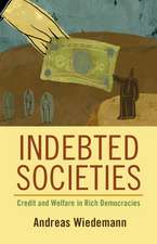 Indebted Societies: Credit and Welfare in Rich Democracies