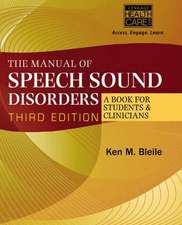 The Manual of Speech Sound Disorders: A Book for Students and Clinicians [With CDROM]