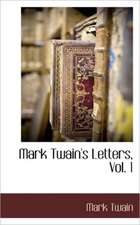 Mark Twain's Letters, Vol. 1