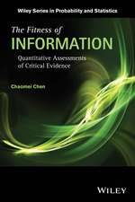 The Fitness of Information – Quantitative Assessments of Critical Evidence