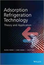 Adsorption Refrigeration Technology – Theory and Application