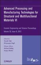 Advanced Processing and Manufacturing Technologies VI – Ceramic Engineering and Science Proceedings, V33 Issue 8