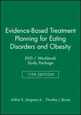 Evidence–Based Treatment Planning for Eating Disorders and Obesity DVD/Workbook Study Package Set