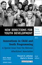 Innovations in Child and Youth Programming: A Special Issue from the National AfterSchool Association: New Directions for Youth Development, Supplement 2011