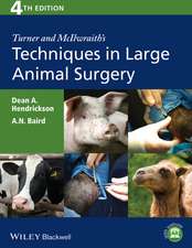 Turner and McIlwraith′s Techniques in Large Animal Surgery, 4th Edition