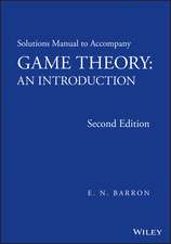 Solutions Manual to Accompany Game Theory – An Introduction, Second Edition