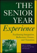 The Senior Year Experience – Facilitating Integration, Reflection, Closure and Transition