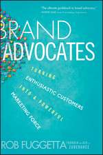 Brand Advocates – Turning Enthusiastic Customers into a Powerful Marketing Force