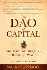 The Dao of Capital – Austrian Investing in a Distorted World