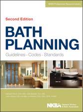 Bath Planning – Guidelines, Codes, Standards 2e