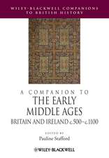 A Companion to the Early Middle Ages – Britain and Ireland c.500–c.1100