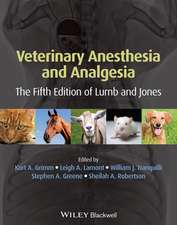 Veterinary Anesthesia and Analgesia – The Fifth Edition of Lumb and Jones