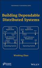 Building Dependable Distributed Systems