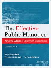 The Effective Public Manager – Achieving Success in Government Organizations, Fifth Edition