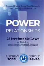 Power Relationships – 26 Irrefutable Laws for Building Extraordinary Relationships