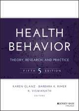 Health Behavior –Theory, Research, and Practice 5e