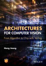 Architectures for Computer Vision – From Algorithm to Chip with Verilog