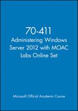 70–411 Administering Windows Server 2012 with MOAC Labs Online Set