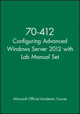70-412 Configuring Advanced Windows Server 2012 with Lab Manual Set