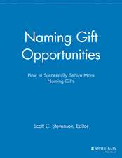 Naming Gift Opportunities – How to Successfully Secure More Naming Gifts